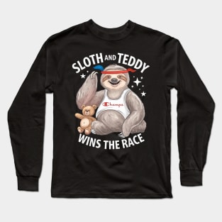 Sloth And Teddy Wins The Race Funny Slow And Steady Long Sleeve T-Shirt